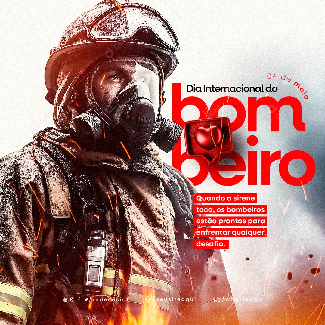 Quando A Sirene Toca Dia Internacional Do Bombeiro 4 De Maio Social Media PSD Editável