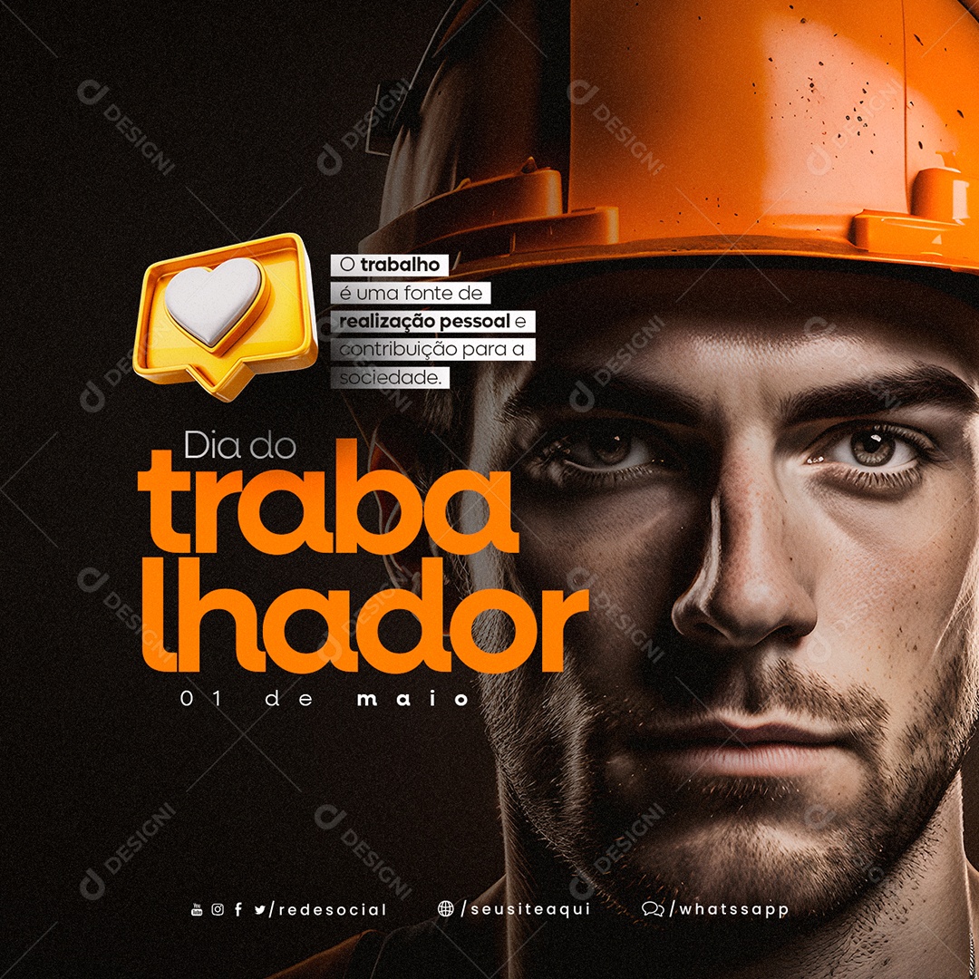 O Trabalho é Uma Fonte De Realização Pessoal e Contribuição Dia Do Trabalhador Social Media PSD Editável