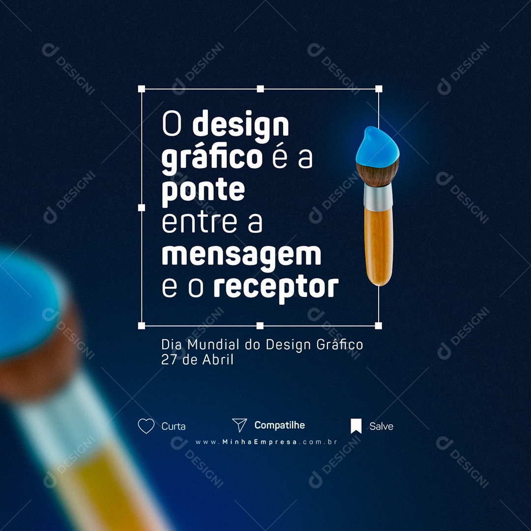 O Design Gráfico é a Ponte Entre a Mensagem e o Receptor Dia Mundial Do Designer Gráfico Social Media PSD Editável