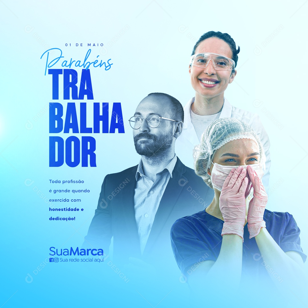 Social Media Dia Dos Trabalhadores Honestidade E Dedicação PSD Editavel