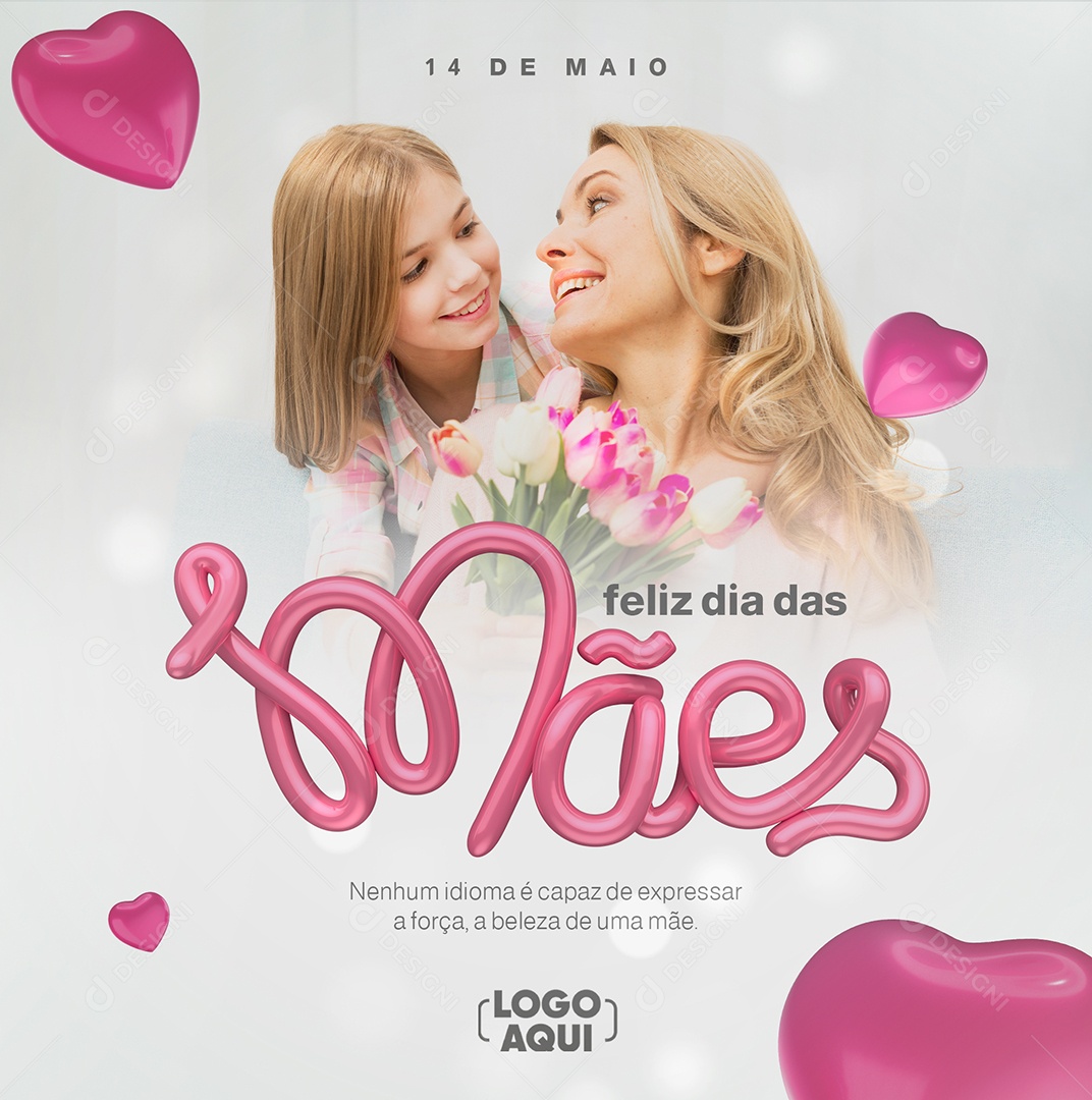 Social Media Nenhum Idioma é Capaz De Expressar A Força Feliz Dia Das Mães PSD Editável