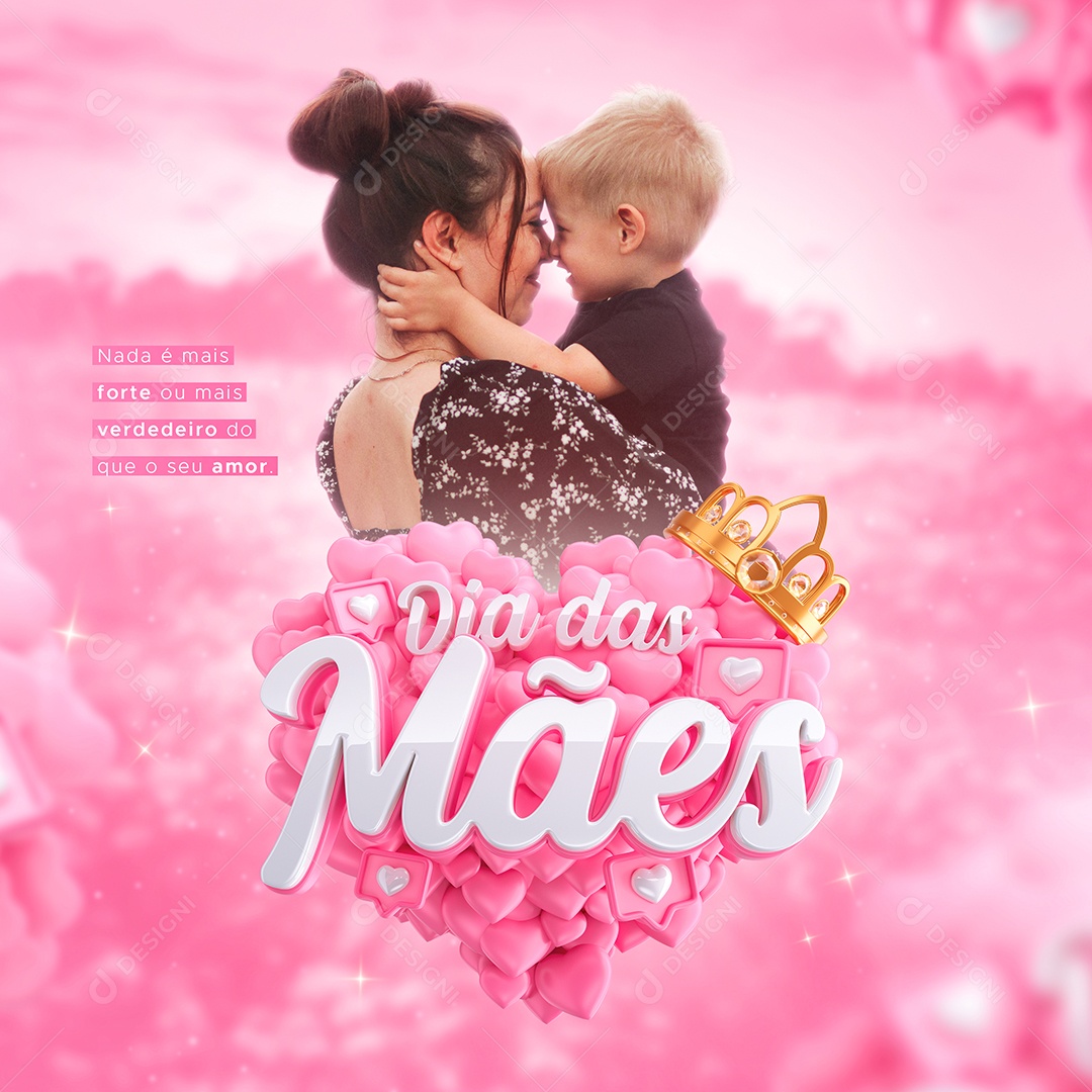 Nada é Mais Forte ou Mais Verdadeiro Do Que O Seu Amor Dia Das Mães Social Media PSD Editável