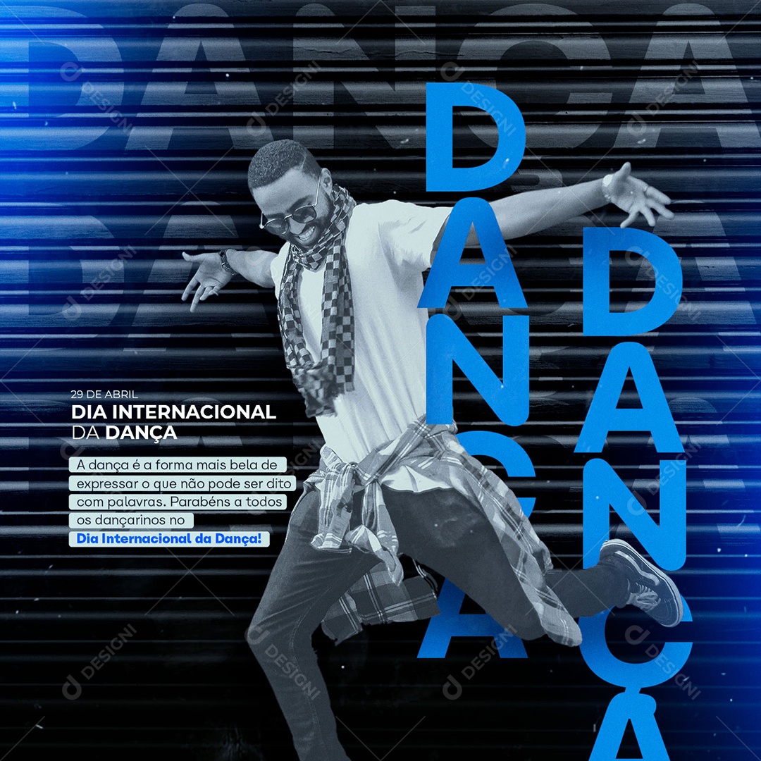 A Dança é a Forma Mais Bela 29 De Abril Dia Internacional Da Dança Social Media PSD Editável
