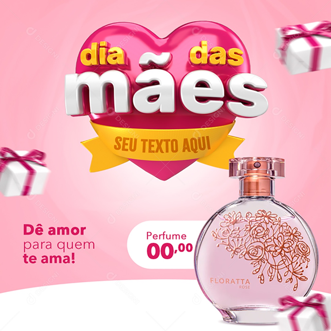 Dia Das Mães Dê Amor Para Quem te Ama Social Media PSD Editável
