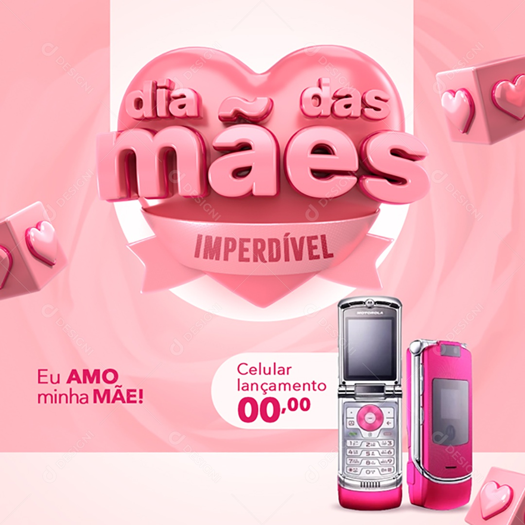 Dia Das Mães Eu Amo Minha Mãe Social Media PSD Editável