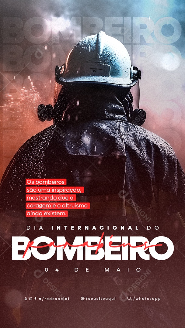 Story Os Bombeiros São Uma Inspiração Dia Internacional Do Bombeiro Social Media PSD Editável