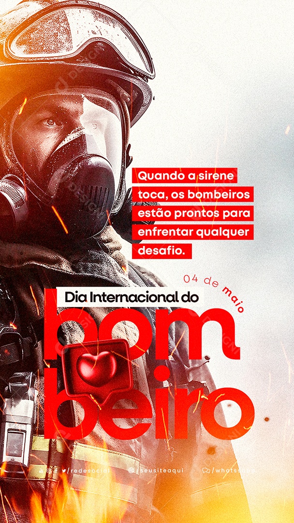 Story Quando A Sirene Toca Dia Internacional Do Bombeiro 4 De Maio Social Media PSD Editável