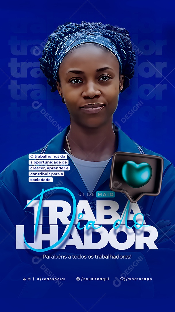 Story O Trabalho Nos Dá A Oportunidade De Crescer Dia Do Trabalhador Social Media PSD Editável