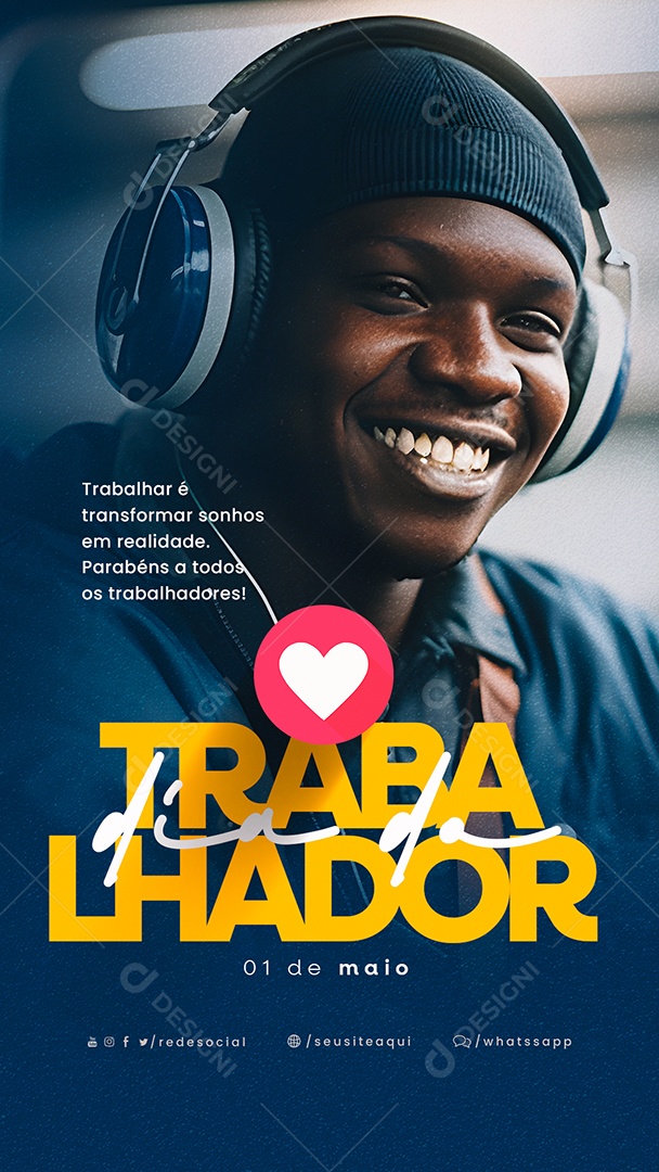 Story Trabalhar é Transformar Sonhos Em Realidade Dia Do Trabalhador Social Media PSD Editável