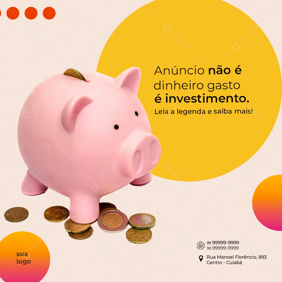 Anúncio Não é Dinheiro Gasto é Investimento Social Media PSD Editável