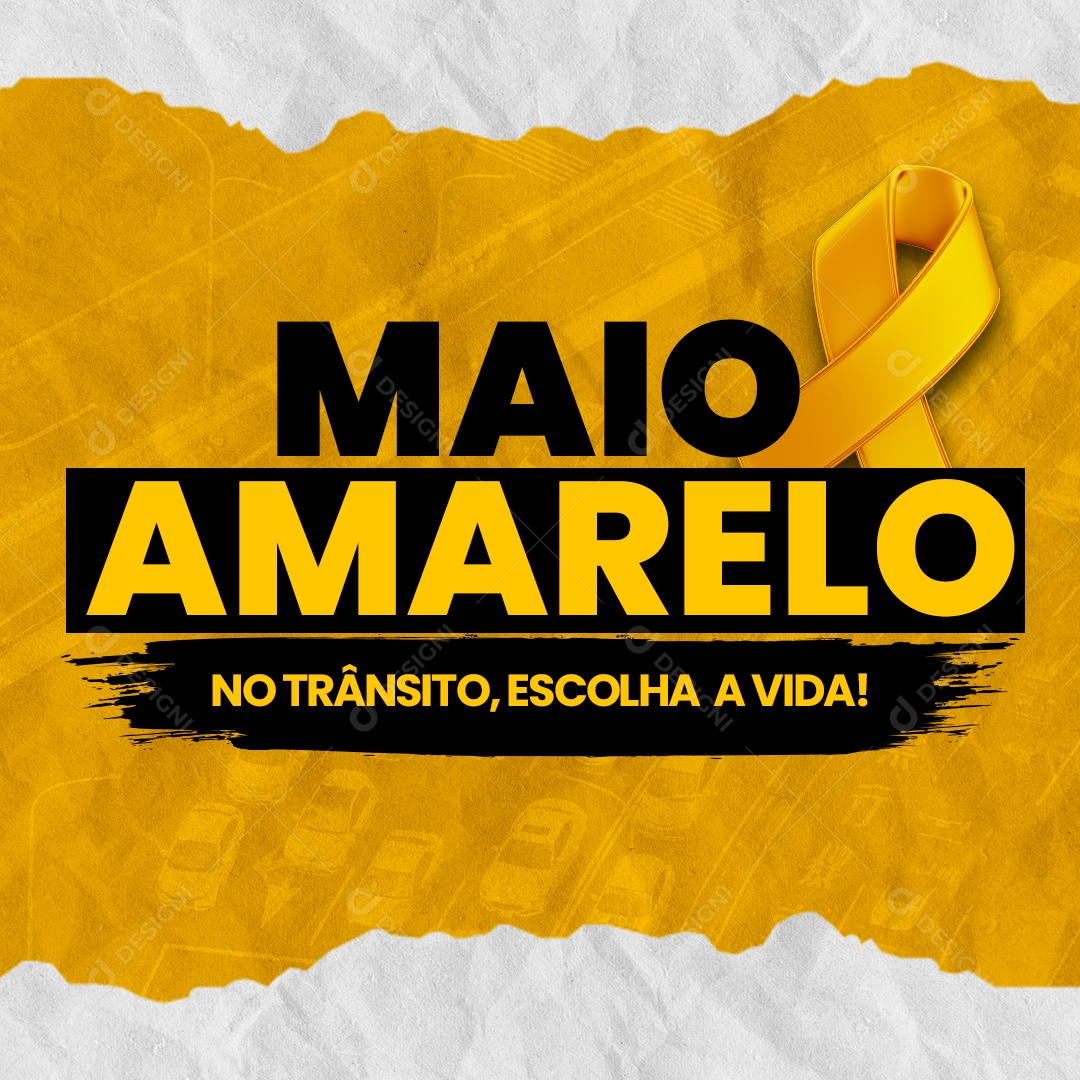 Social Media Maio Amarelo No Transito Escolha A Vida PSD Editavel