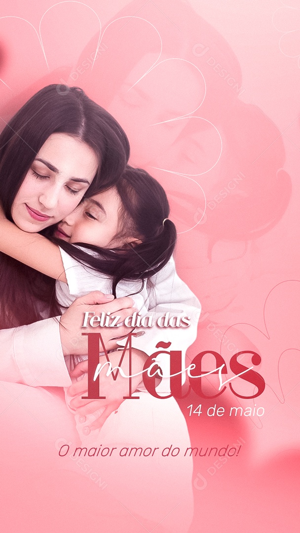 Social Media Story Feliz Dia Das Mães O Maior Amor Do Mundo PSD Editavel