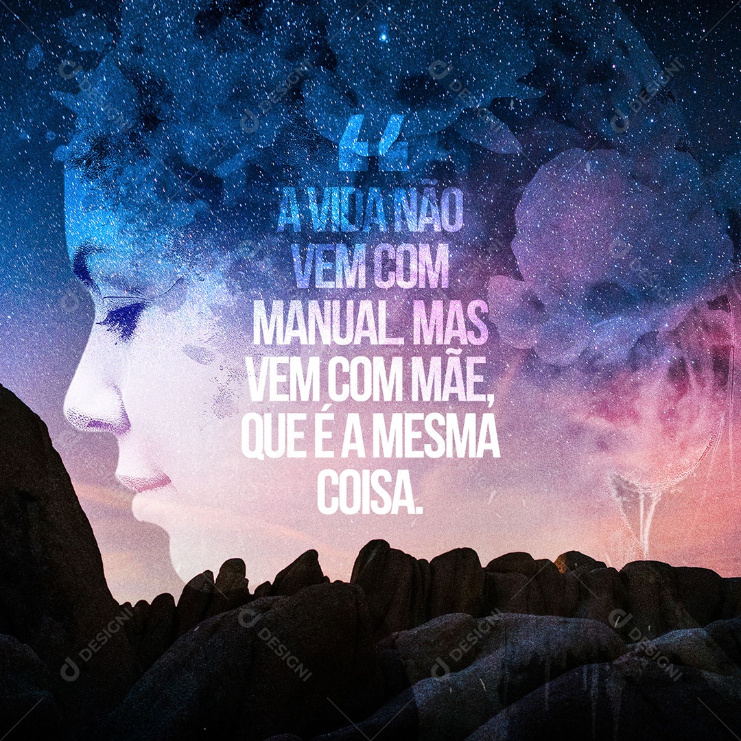 A Vida Não Vem Com Manual Mas Vem Com Mãe Frase Motivacional Social Media PSD Editável