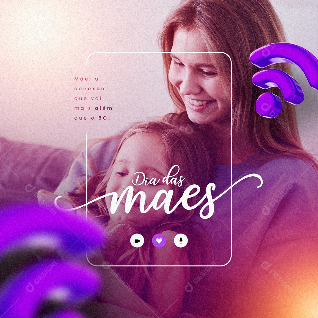 A Conexão Que Vai Mais Além Que O 5G Provedor De Internet Dia Das Mães Social Media PSD Editável