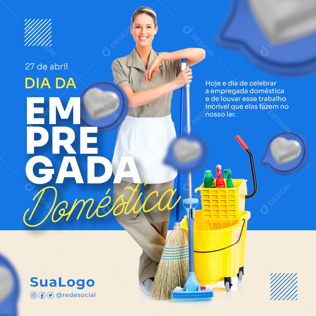 Social Media 27 De Abril Dia Da Empregada Domestica Hoje E Dia De Celebrar PSD Editável