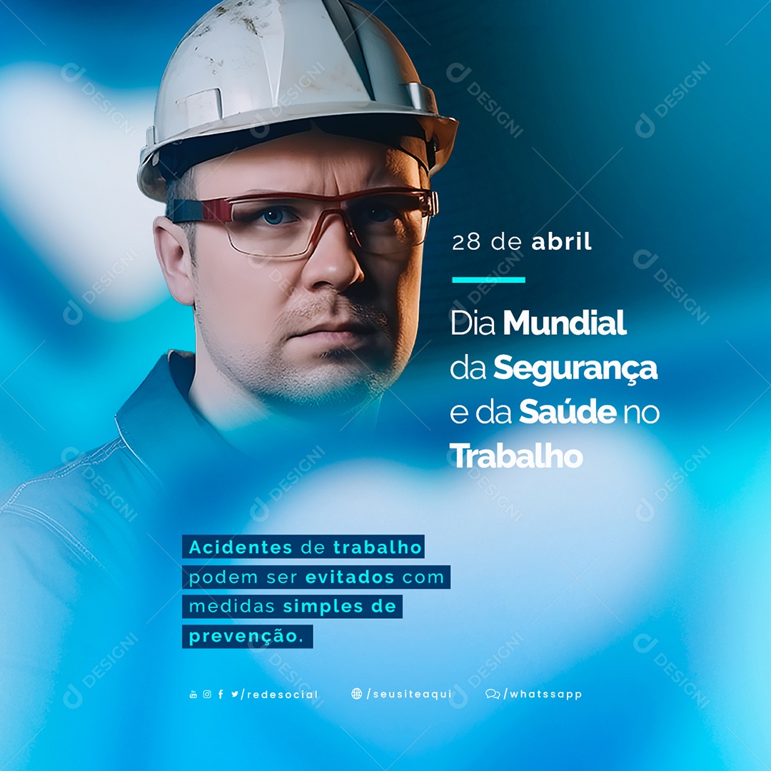 Acidentes De Trabalho Pode Ser Evitados Dia Mundial Da Segurança E Saúde No Trabalho Social Media PSD Editável