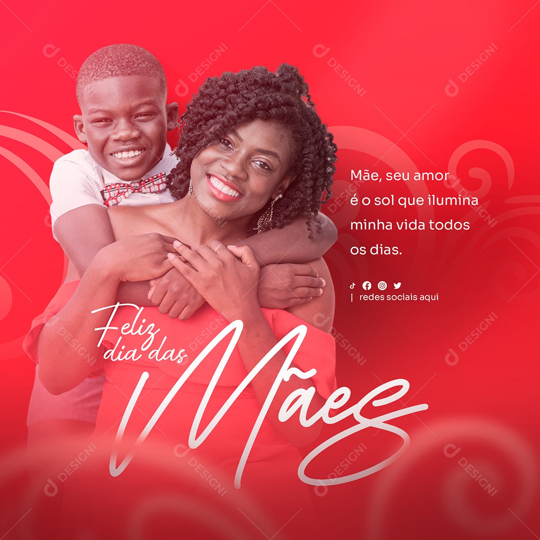 Mãe Seu amor é o Sol que Ilumina Minha Vida Todos os Dias Dia Das Mães Social Media PSD Editável