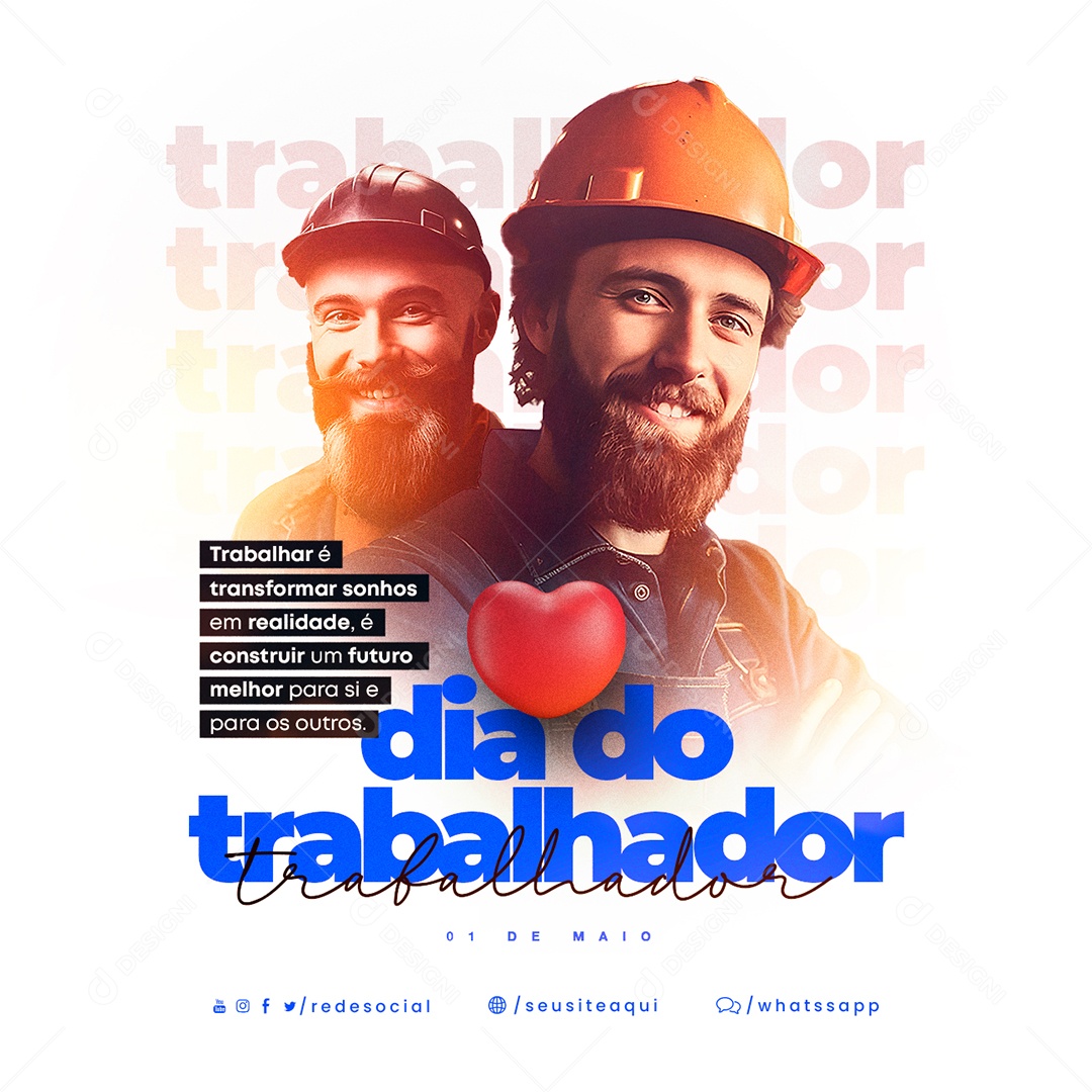 Trabalhar é Transformar Sonhos Em Realidade Dia Do Trabalhador Social Media PSD Editável