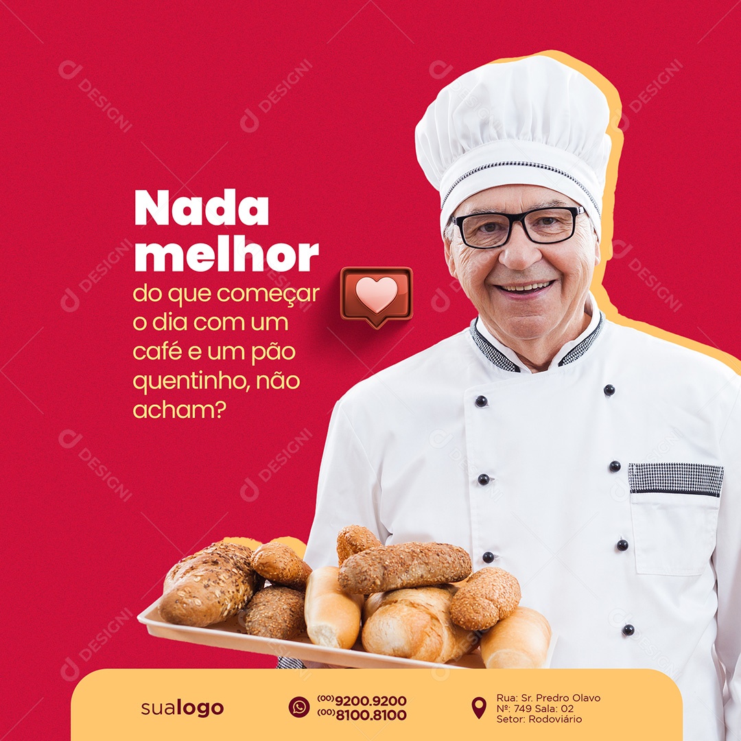 Nada Melhor do Que Começar o Dia com um Café! Padaria Panificadora Social Media PSD Editável