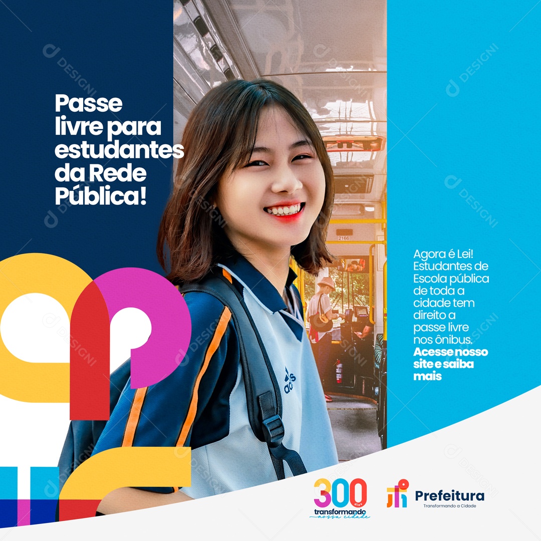 Passe Livre Para Estudantes! Prefeitura Transformando a Cidade Social Media PSD Editável