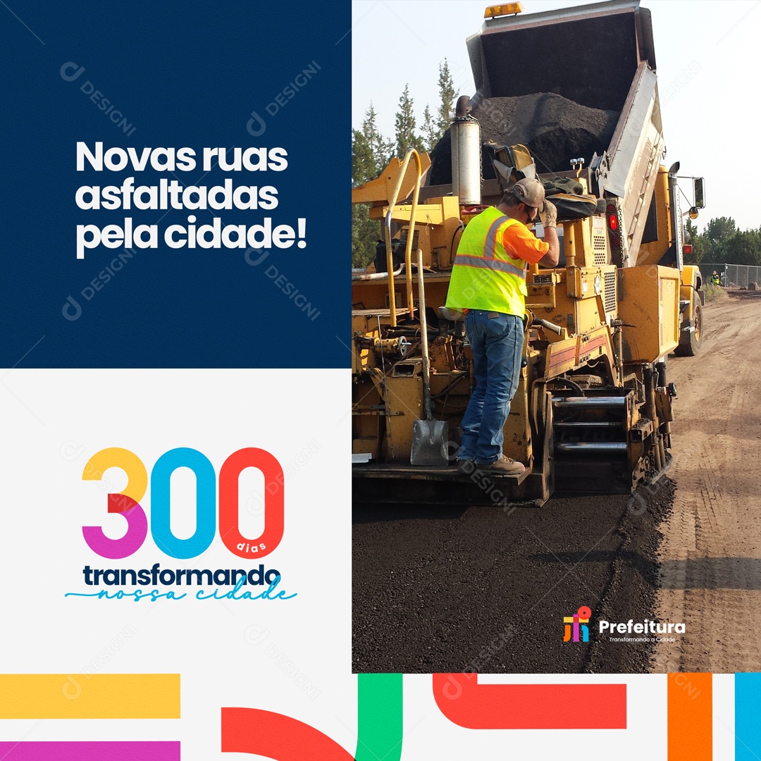 Novas Ruas Asfaltadas Pela Cidade! Prefeitura Social Media PSD Editável