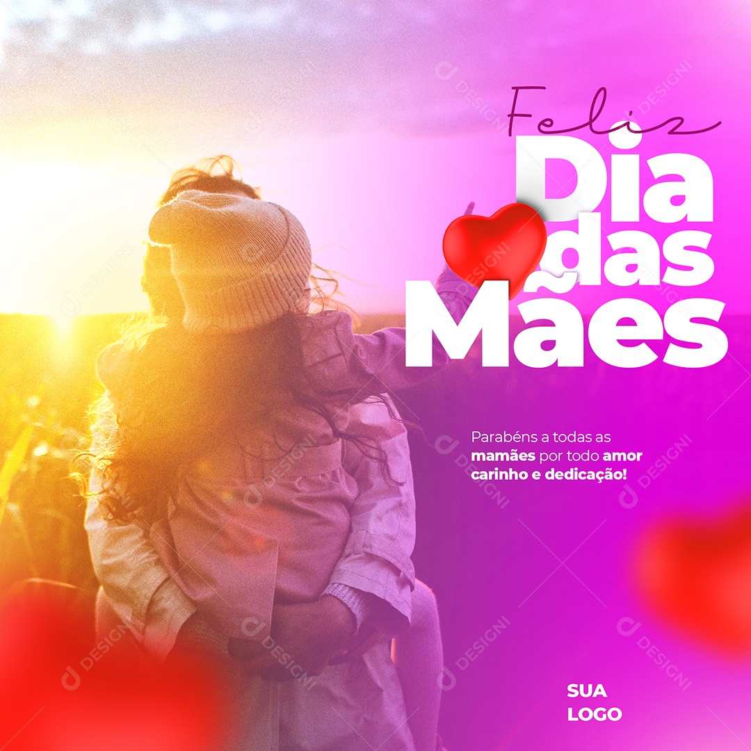 Social Media Feliz Dia Das Mães Amor Carinho E Dedicação PSD Editavel