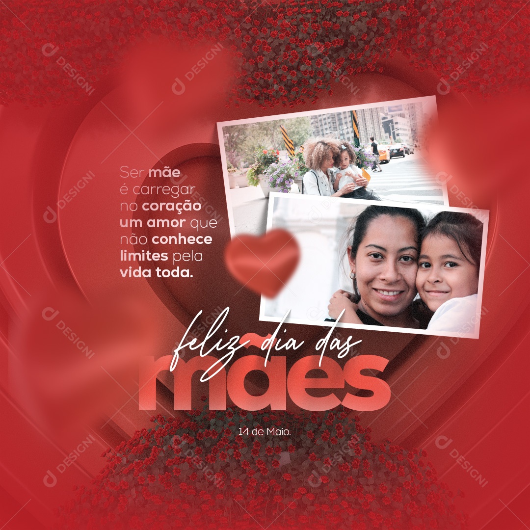 Feliz Dia Das Mães Ser Mãe é Carregar no Coração um Amor Que Não Conhece Limites Pela Vida Toda Social Media PSD Editável