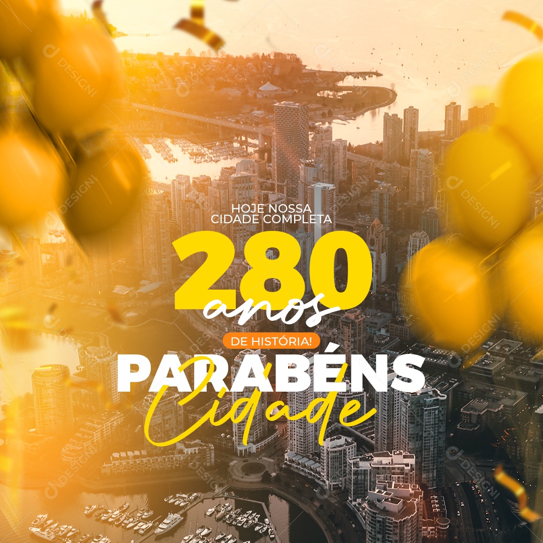 Parabéns Cidade Hoje a Nossa Cidade Completa 280 Anos de História Social Media PSD Editável
