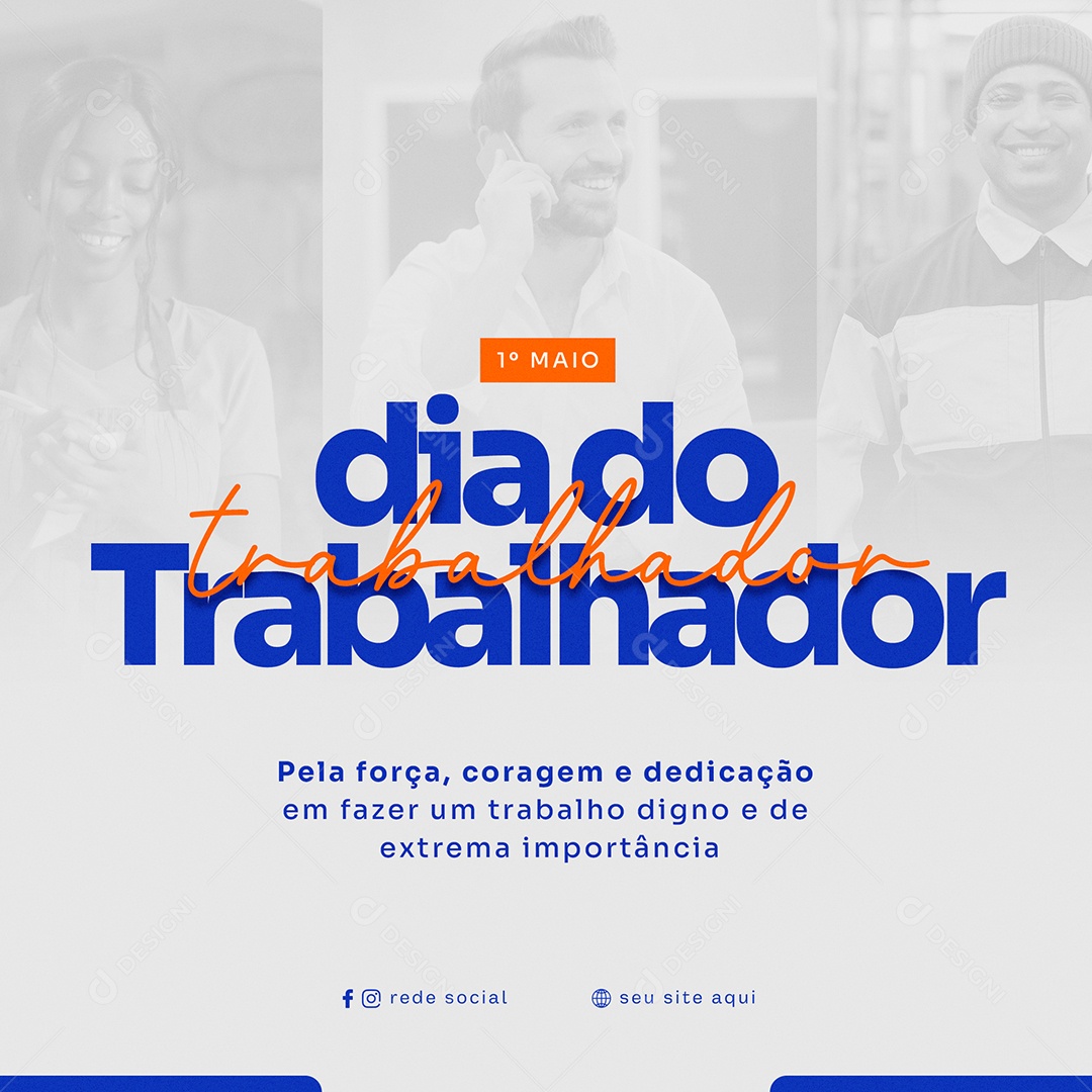 Social Media Dia Do Trabalhador Coragem e Dedicação PSD Editavel