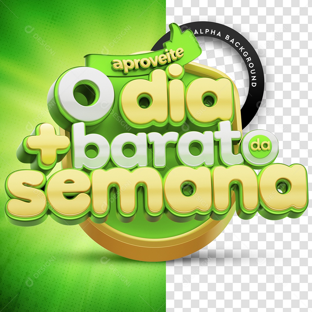 Selo 3D Para Composição Aproveite o Dia + Barato da Semana PSD