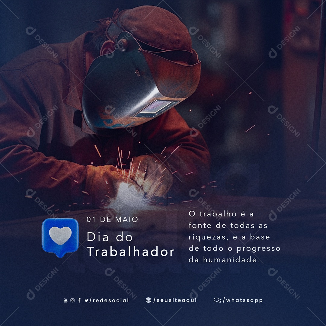 O Trabalho é a Fonte De Todas as Riquezas Dia Do Trabalhador Social Media PSD Editável