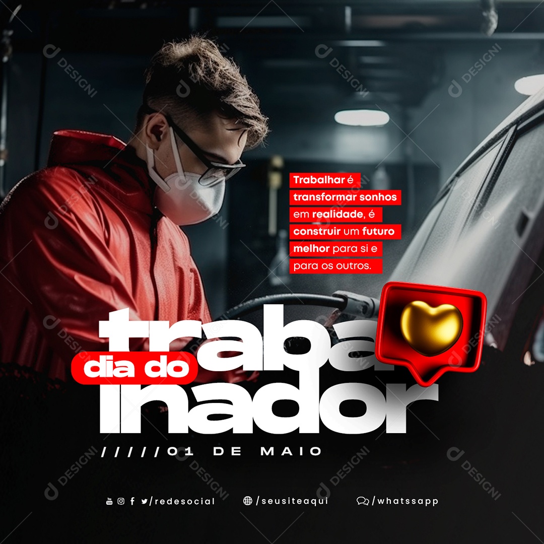 Trabalhar é Transformar Sonhos Em Realidade Dia Do Trabalhador Social Media PSD Editável