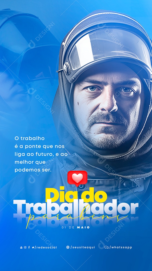 Story O Trabalho é a Ponte Que Nos Liga Ao Futuro Dia Do Trabalhador Social Media PSD Editável