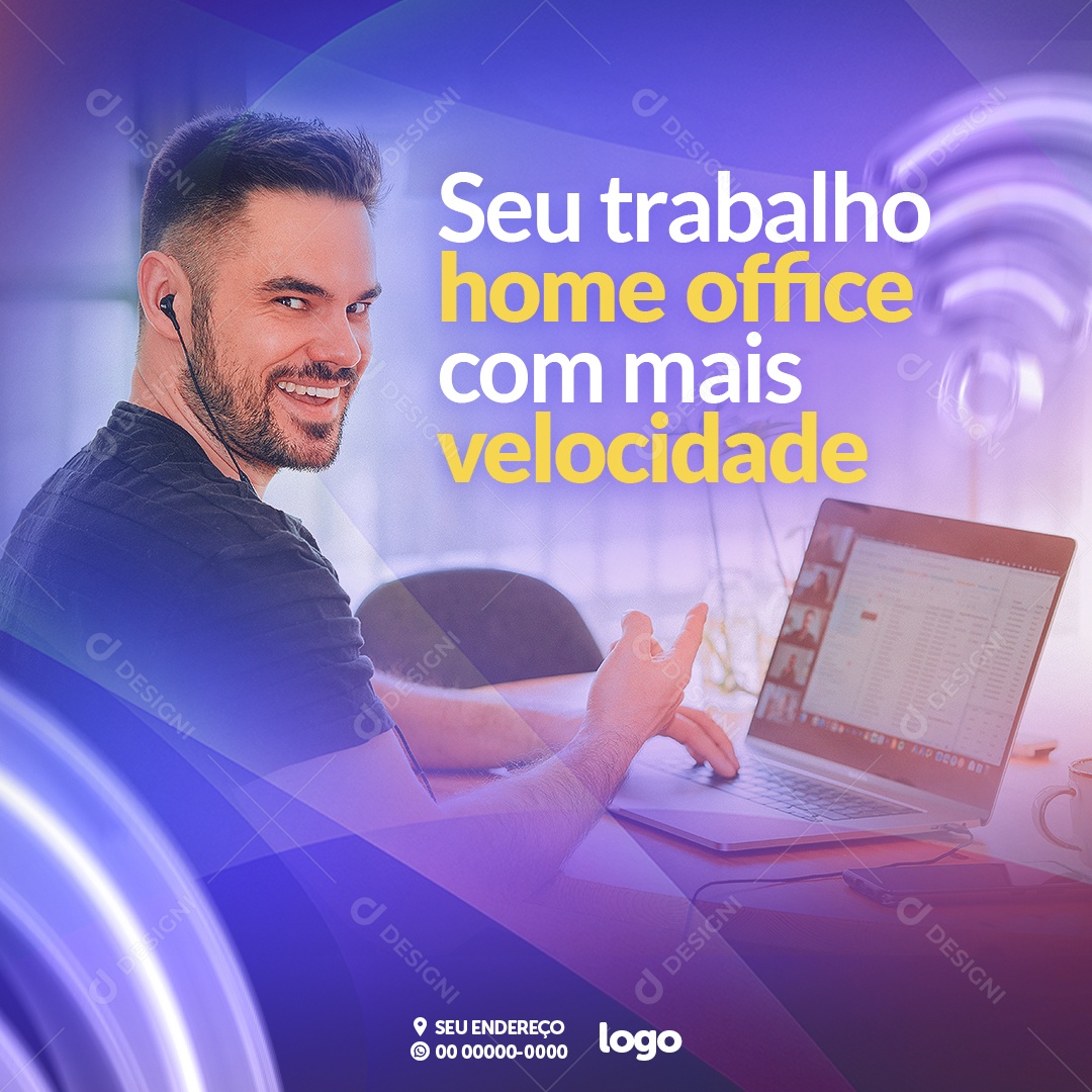 Seu Trabalho Home Office Com Mais Velocidade Provedor De Internet Social Media PSD Editável