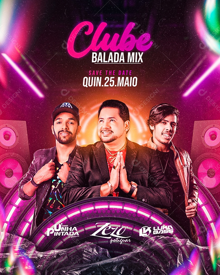 Flyer Clube Balada Mix Unha Pintada Zezo Potiguar Lukas Bass Social Media PSD Editável
