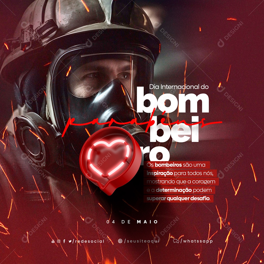 Os Bombeiros São Uma Inspiração Para Todos Nós Dia Internacional Do Bombeiro Social Media PSD Editável