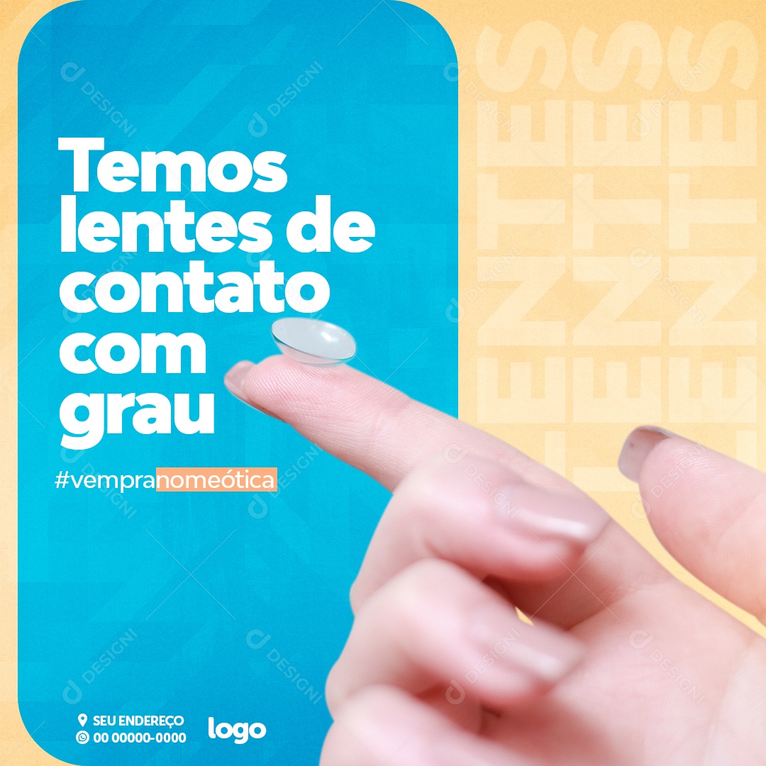 Temos Lentes De Contato Com Grau Ótica Social Media PSD Editável