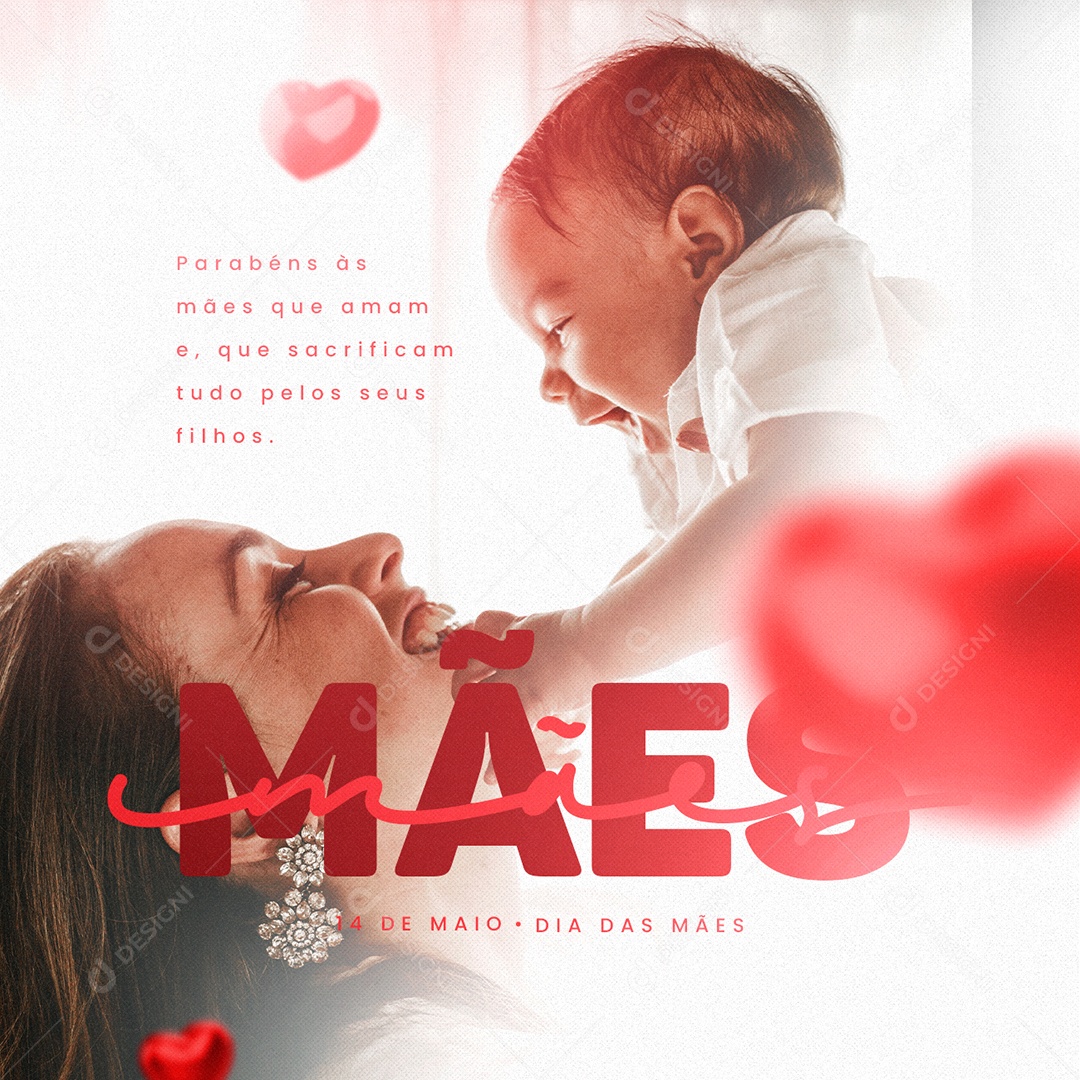 Parabéns Às Mães Que Amam 14 De Maio Dia Das Mães Social Media PSD Editável