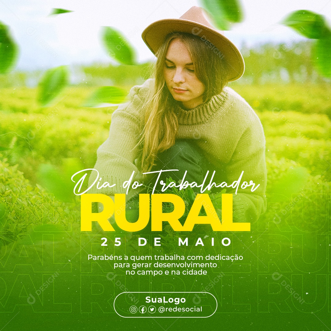 Social Media Dia Do Trabalhador Rural 25 De Maio Parabéns A Quem Trabalha PSD Editável