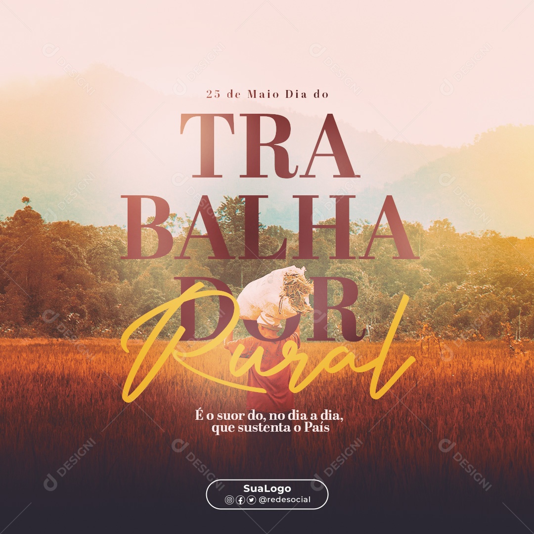 Social Media Dia Do Trabalhador Rural No Dia A Dia PSD Editavel
