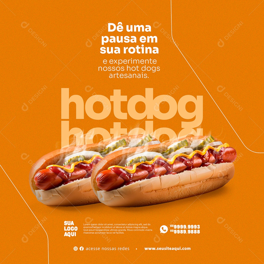 Dê Uma Pausa em Sua Rotina e Experimente Nossos Hot Dogs Social Media PSD Editável