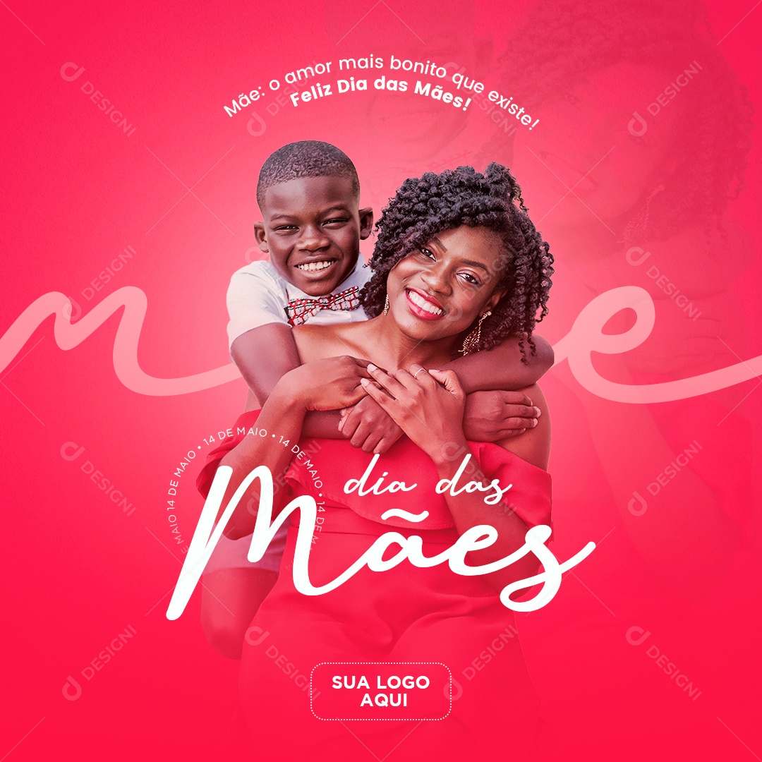 Mãe O Amor Mais Bonito Que Existe Feliz Dia Das Mães Social Media PSD Editável