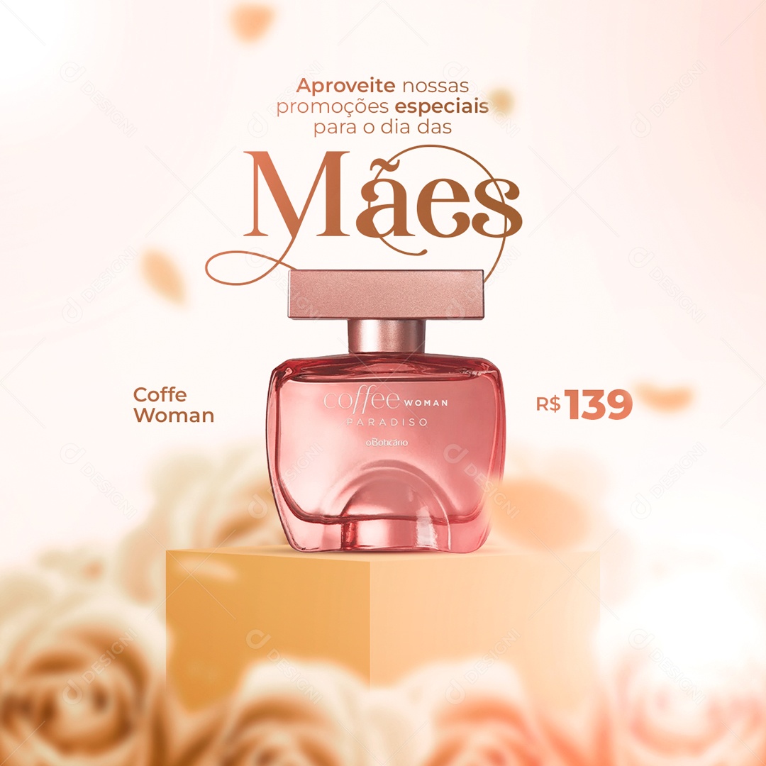 Aproveite Nossas Promoções Especiais Para O Dia Das Mães Coffe Woman Perfumaria Social Media PSD Editável