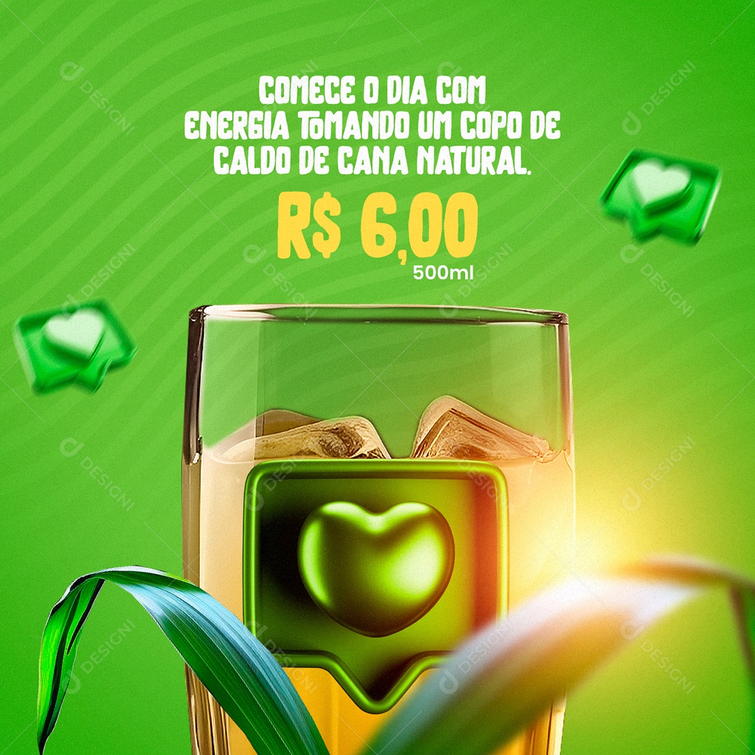 Comece O Dia Com Energia Tomando Um Copo De Caldo De Cana Natural 6,00 Garapa Social Media PSD Editável
