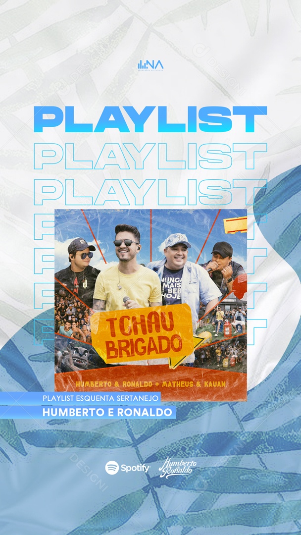 Social Media Story PlayList Humberto E Ronaldo Tchau Brigado PSD Editavel