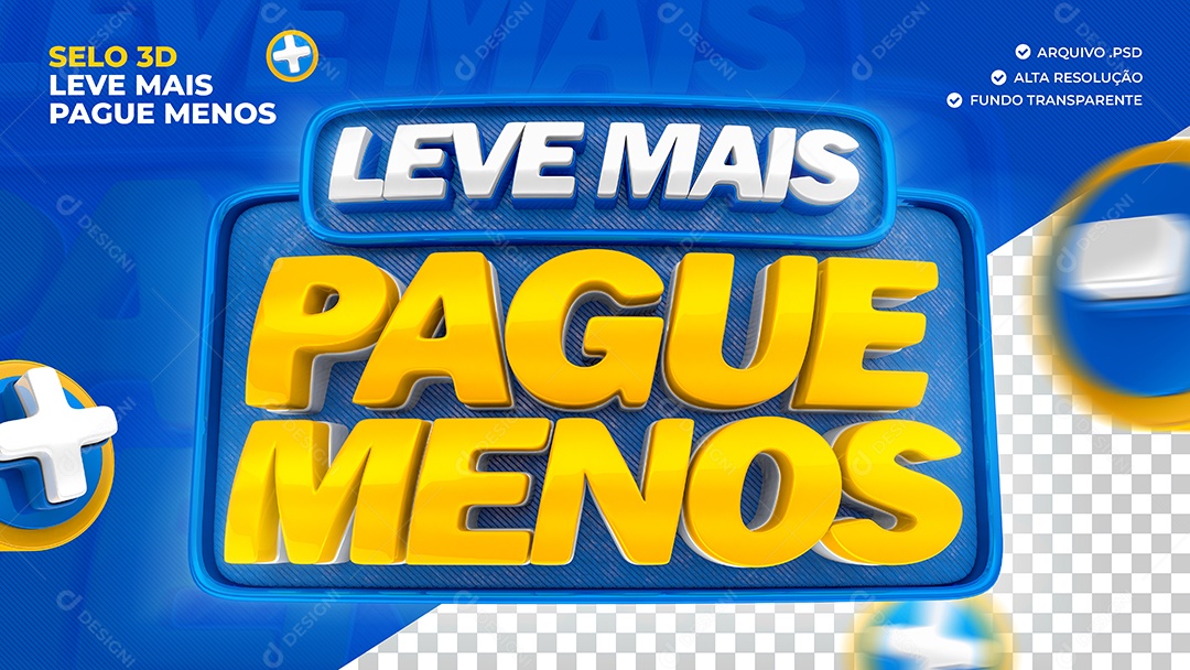 Selo 3D Leve Mais Pague Menos Para Composição PSD