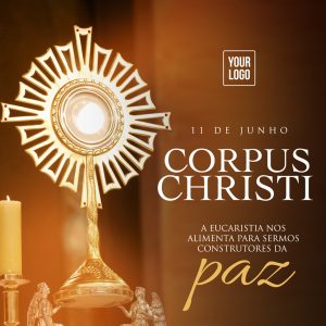 Corpus Christi 11 de Junho Paz Eucaristia PSD Ediável