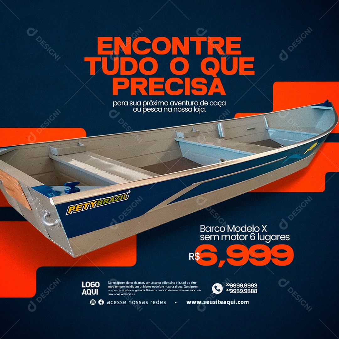 Encontre Tudo O Que Precisa Barco Modelo X Sem Motor 6 Lugares 6,999 Caça e Pesca Social Media PSD Editável