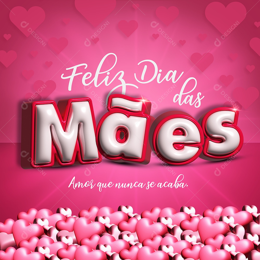 Social Media Amor Que Nunca Se Acaba Feliz Dia Das Mães PSD Editável