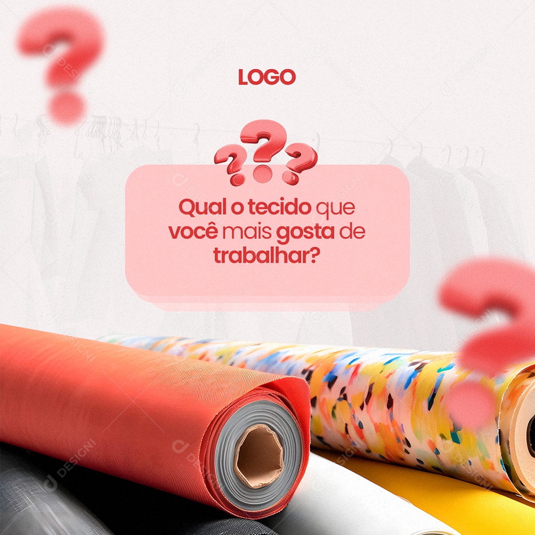 Qual O Tecido Que Você Mais Gosta De Trabalhar Tecidos Social Media PSD Editável